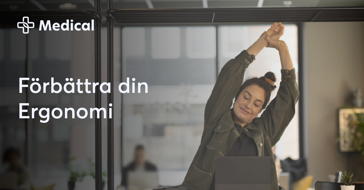Förbättra din Ergonomi